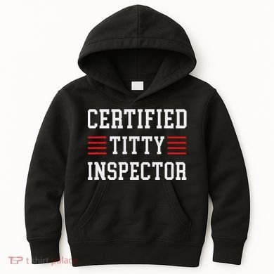 Certified Titty Inspector Kids Hoodie