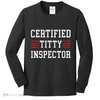 Certified Titty Inspector Kids Long Sleeve Shirt thumb 0