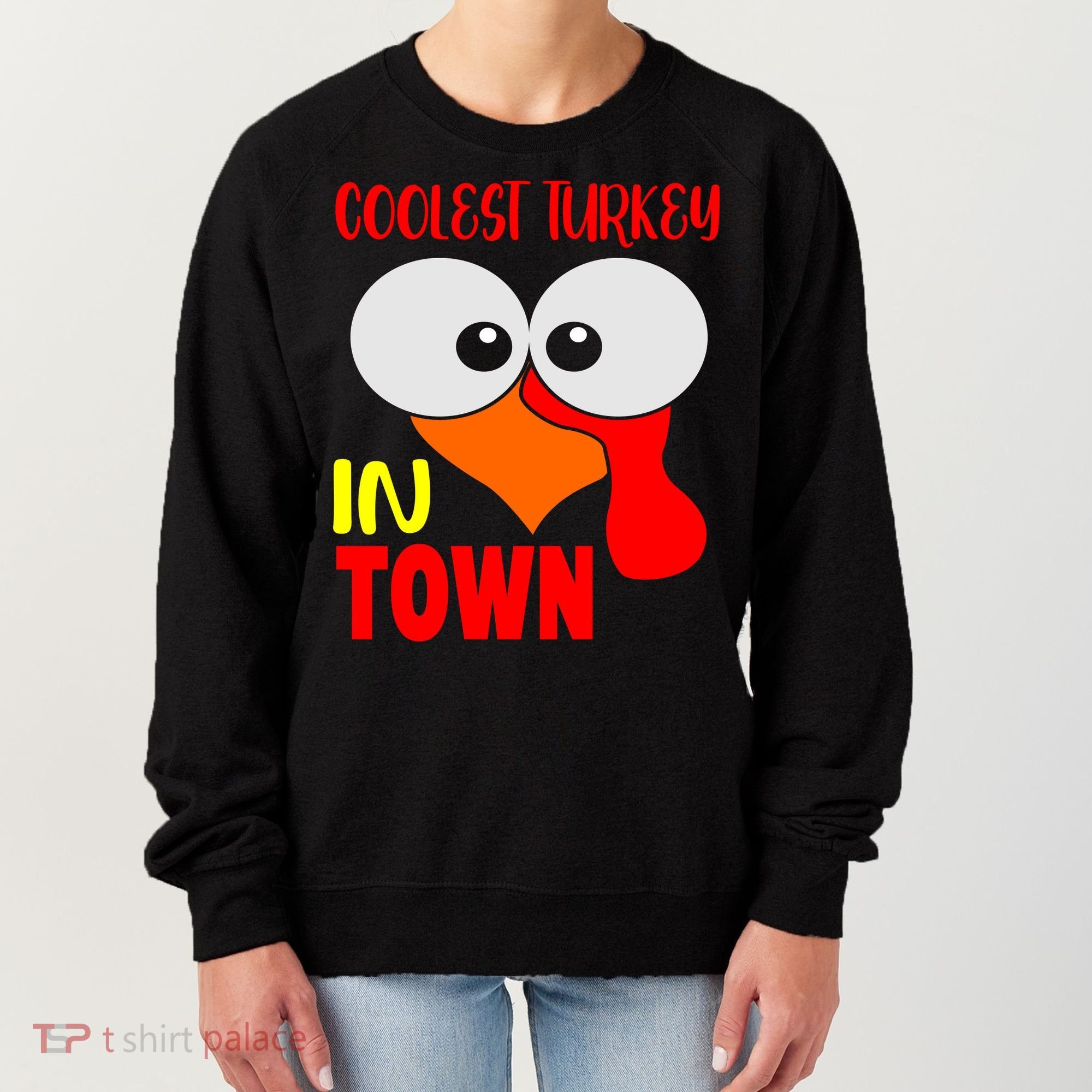 Coolest Turkey In Town Funny Thanksgiving Women's Sweatshirt