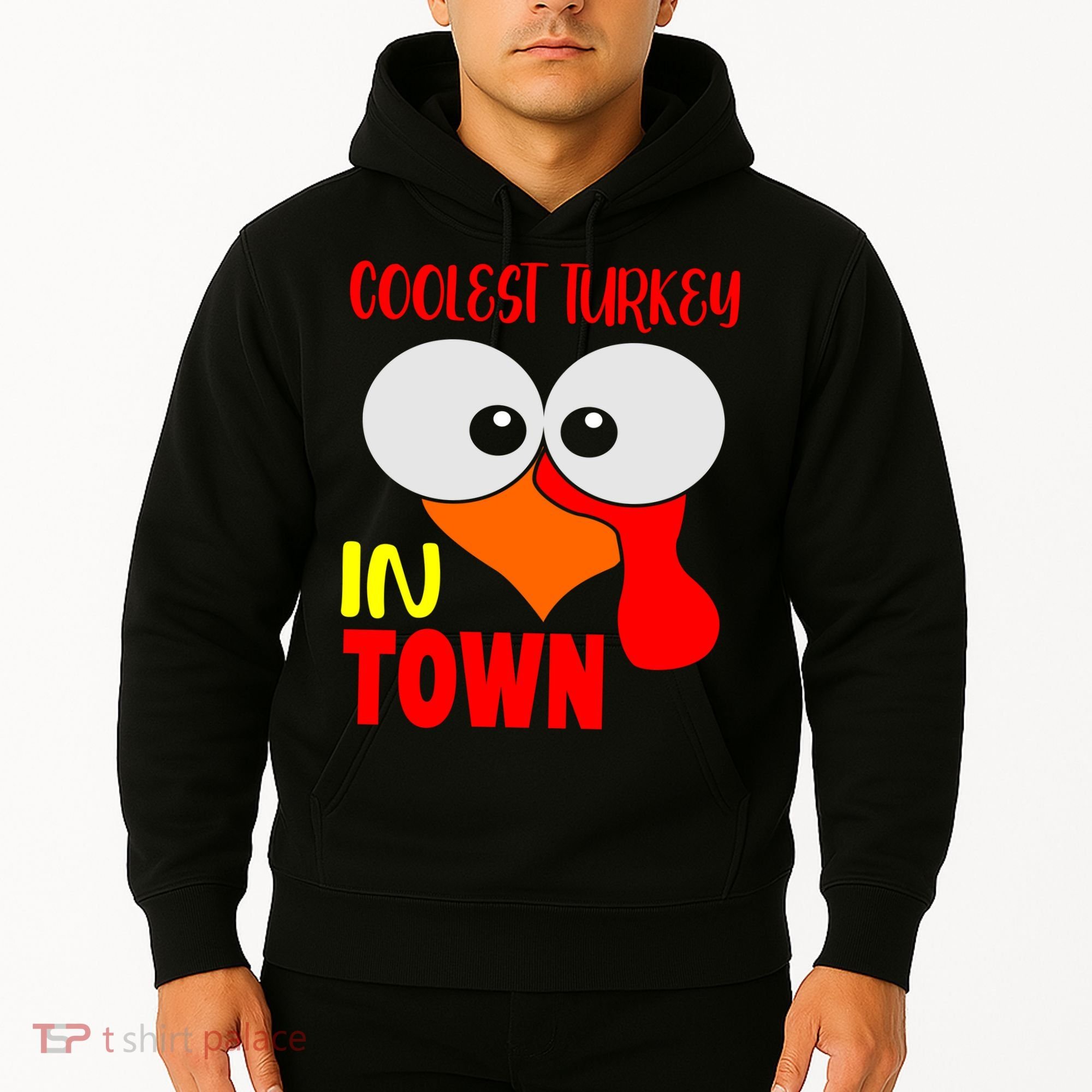 Coolest Turkey In Town Funny Thanksgiving Hoodie