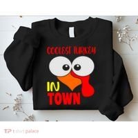 Coolest Turkey In Town Funny Thanksgiving Sweatshirt thumb 2