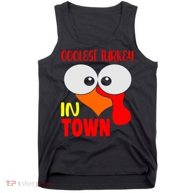 Coolest Turkey In Town Funny Thanksgiving Tank Top