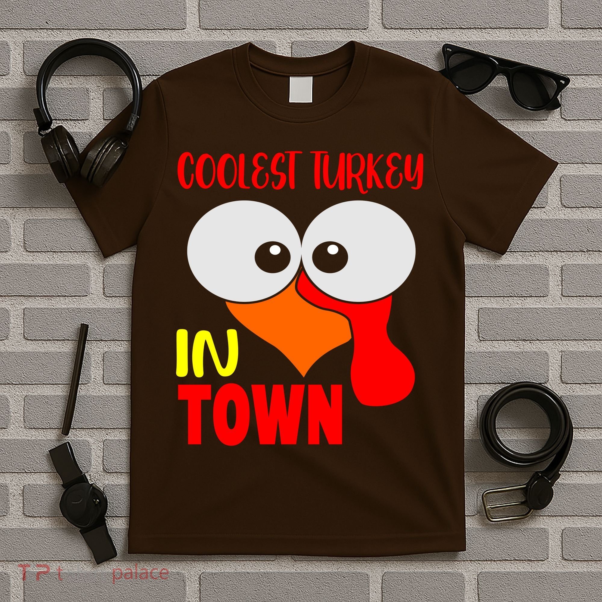 Coolest Turkey In Town Funny Thanksgiving T-Shirt