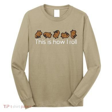 Capybara This Is How I Roll Cute Capy Rodent Long Sleeve Shirt