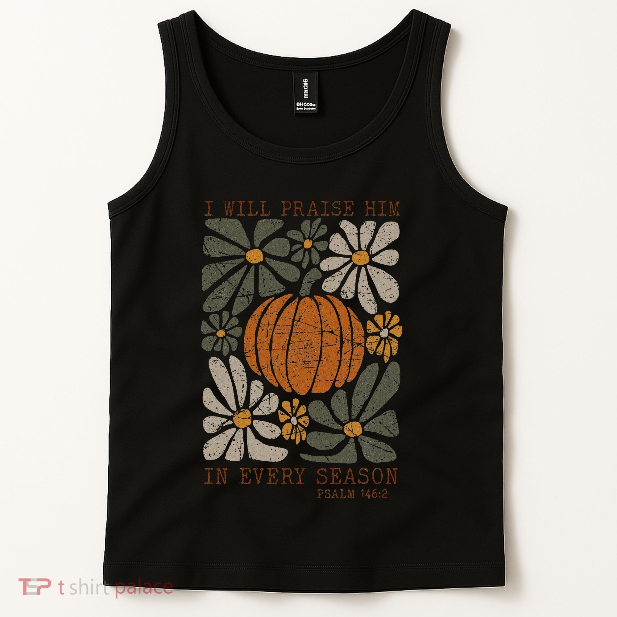 Christian Thanksgiving I Will Praise Him In Every Season Gift Tank Top
