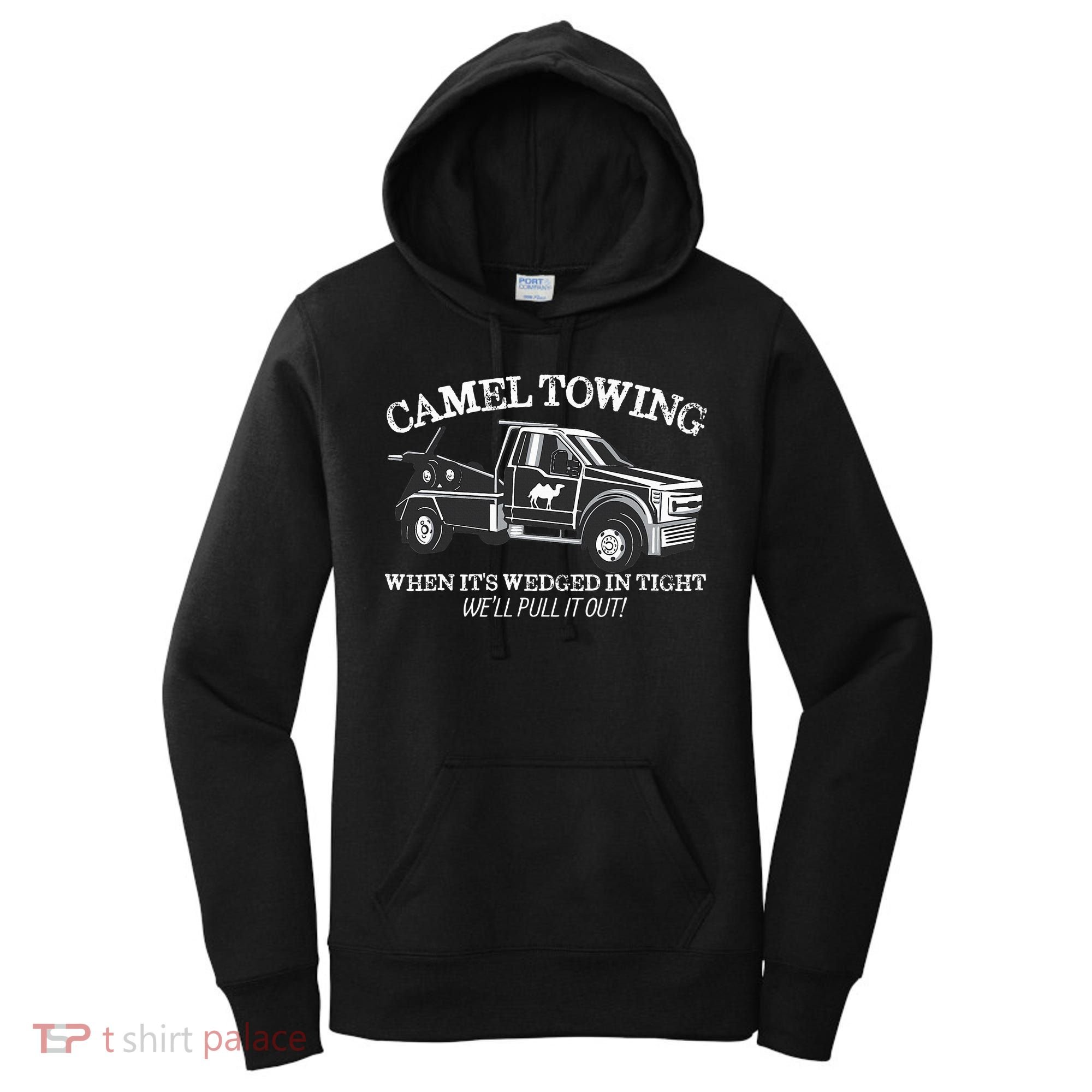 Camel Towing Inappropriate Humor Adult Humor Camel Towing Women's Hoodie