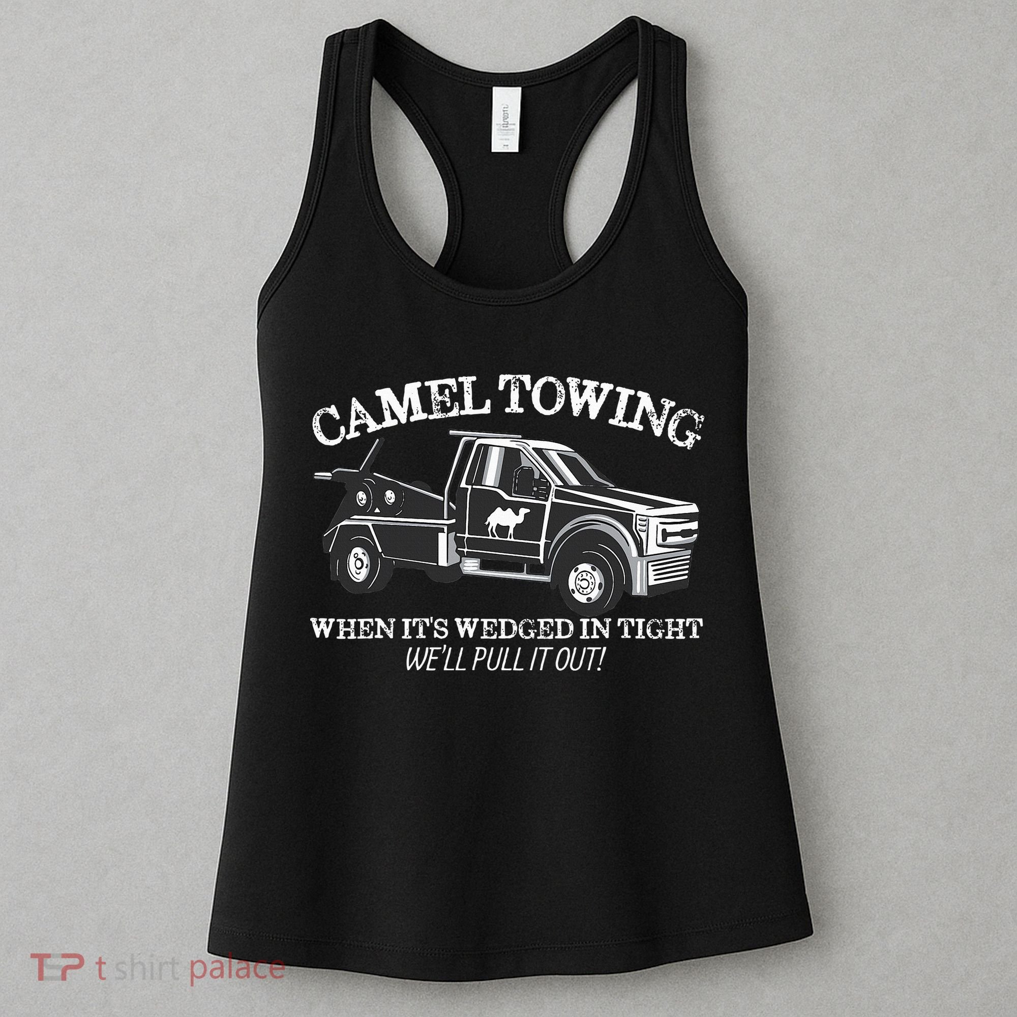 Camel Towing Inappropriate Humor Adult Humor Camel Towing Women's Tank Top