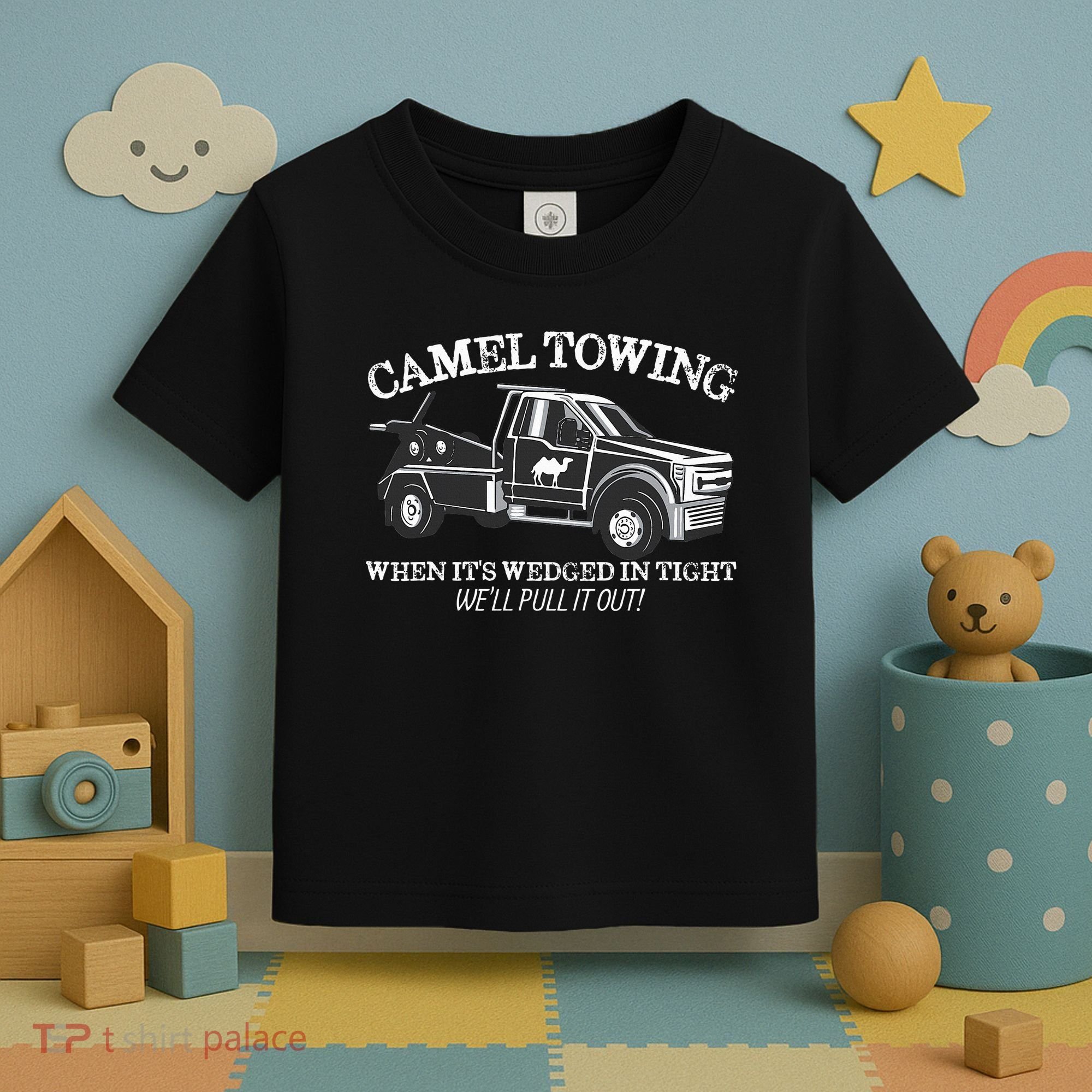 Camel Towing Inappropriate Humor Adult Humor Camel Towing Toddler T-Shirt