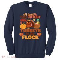Cute Thanksgiving I Teach The Cutest Little Turkeys In The Flock Sweatshirt thumb 0