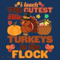 Cute Thanksgiving I Teach The Cutest Little Turkeys In The Flock Mousepad thumb 1