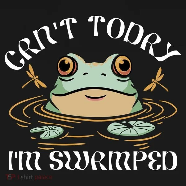 Can't Today I'm Swamped Toad Frog Meme Toddler T-Shirt