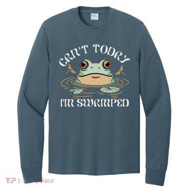 Can't Today I'm Swamped Toad Frog Meme Long Sleeve Shirt
