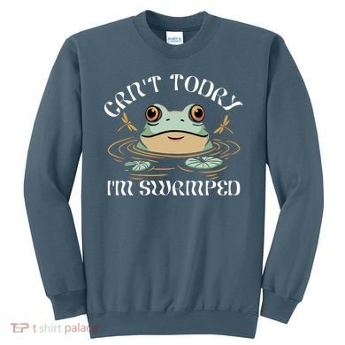 Can't Today I'm Swamped Toad Frog Meme Sweatshirt