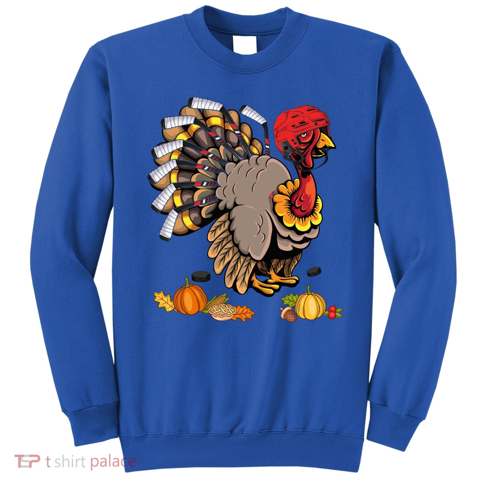 Cute Turkey Ice Hockey Player Turkeys Day Happy Thanksgiving Gift Sweatshirt