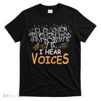 Choir Teacher I Hear Voices Chorister Church Choral Music T-Shirt thumb 0