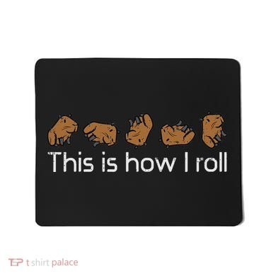 Capybara This Is How I Roll Cute Capy Rodent Women Mousepad