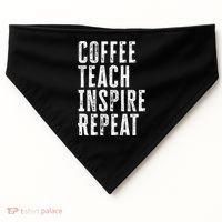Coffee Teach Inspire Repeat For Teacher Coffee Lover Cute Gift USA-Made Doggie Bandana thumb 0