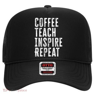 Coffee Teach Inspire Repeat For Teacher Coffee Lover Cute Gift Hat