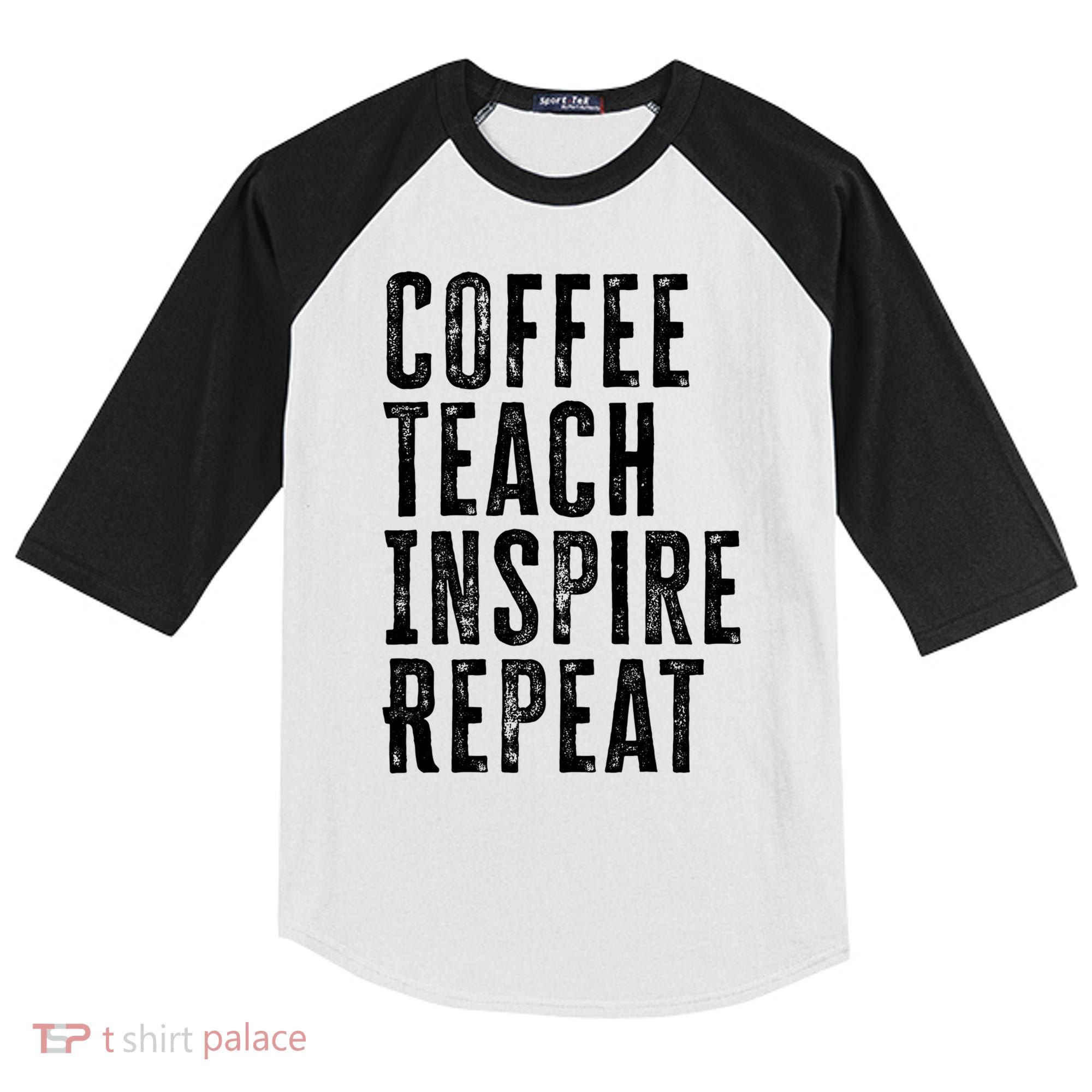 Coffee Teach Inspire Repeat For Teacher Coffee Lover Cute Gift Kids Colorblock Raglan Jersey
