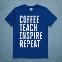 Coffee Teach Inspire Repeat For Teacher Coffee Lover Cute Gift T-Shirt thumb 5