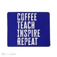 Coffee Teach Inspire Repeat For Teacher Coffee Lover Cute Gift Mousepad thumb 0