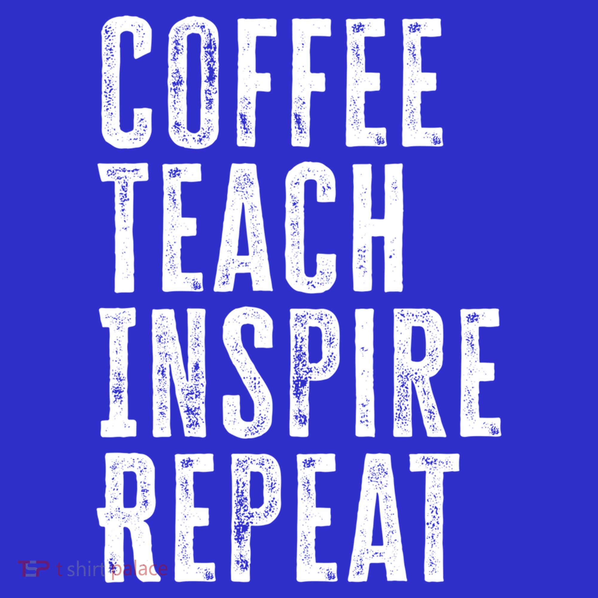 Coffee Teach Inspire Repeat For Teacher Coffee Lover Cute Gift Women's Tank Top