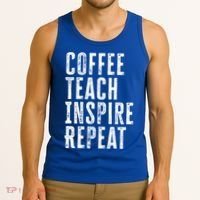 Coffee Teach Inspire Repeat For Teacher Coffee Lover Cute Gift Tank Top thumb 3