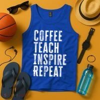 Coffee Teach Inspire Repeat For Teacher Coffee Lover Cute Gift Tank Top thumb 4