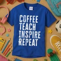 Coffee Teach Inspire Repeat For Teacher Coffee Lover Cute Gift Kids T-Shirt thumb 3