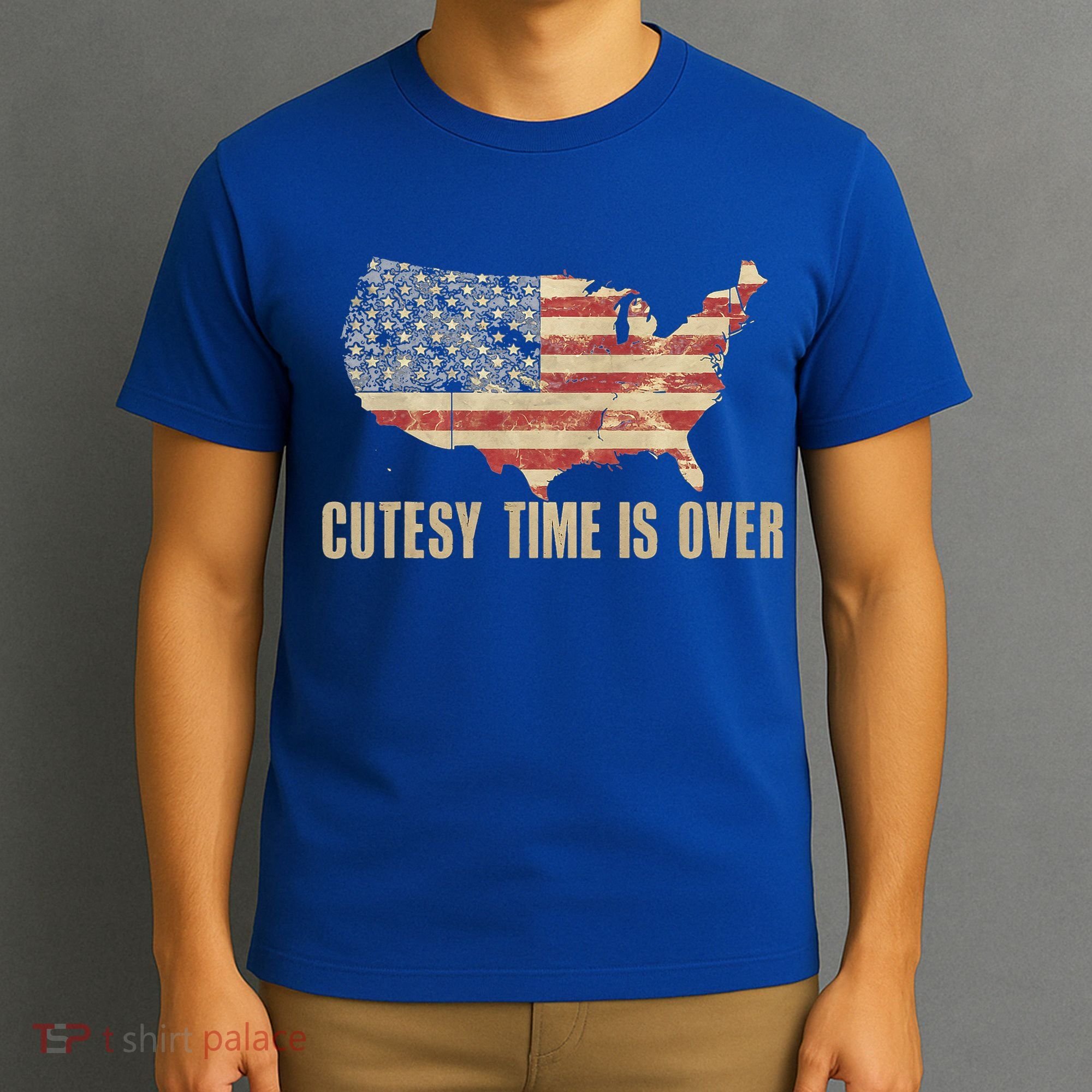 Cutesy Time Is Over American Flag Patriotic T-Shirt