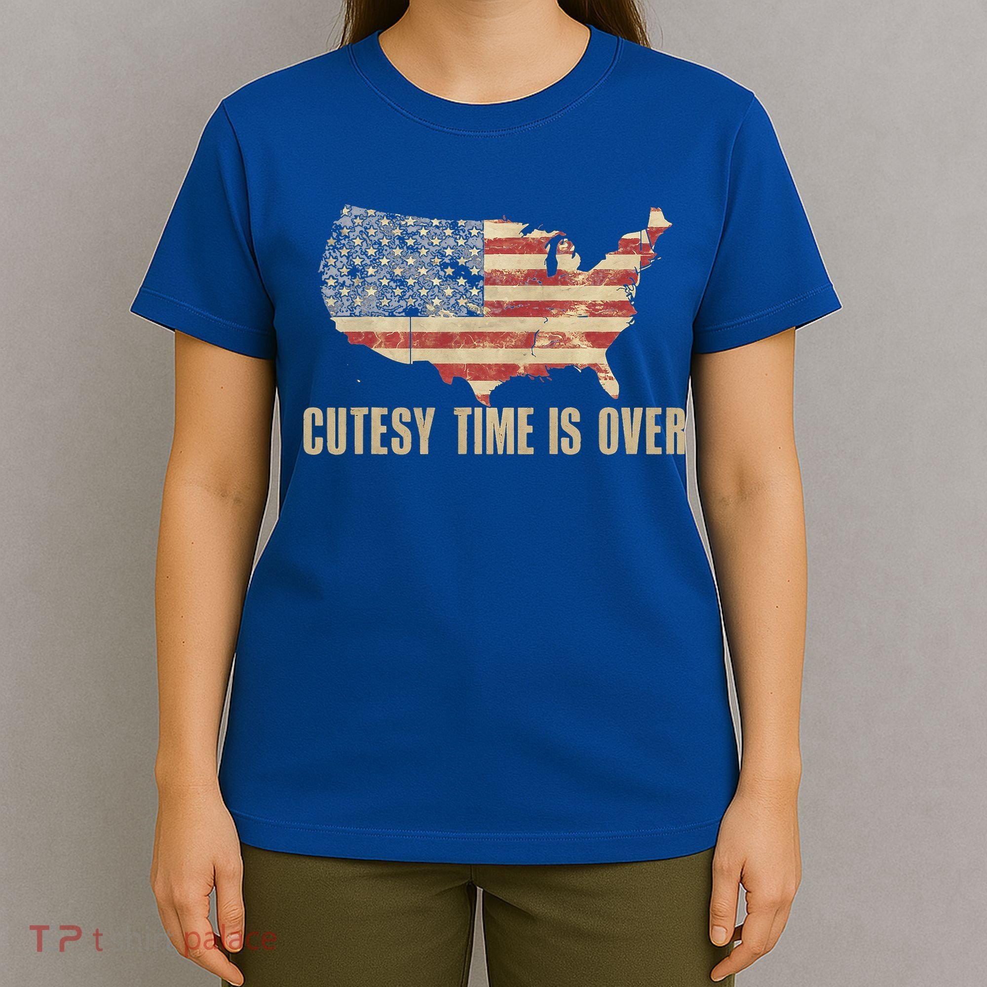 Cutesy Time Is Over American Flag Patriotic T-Shirt