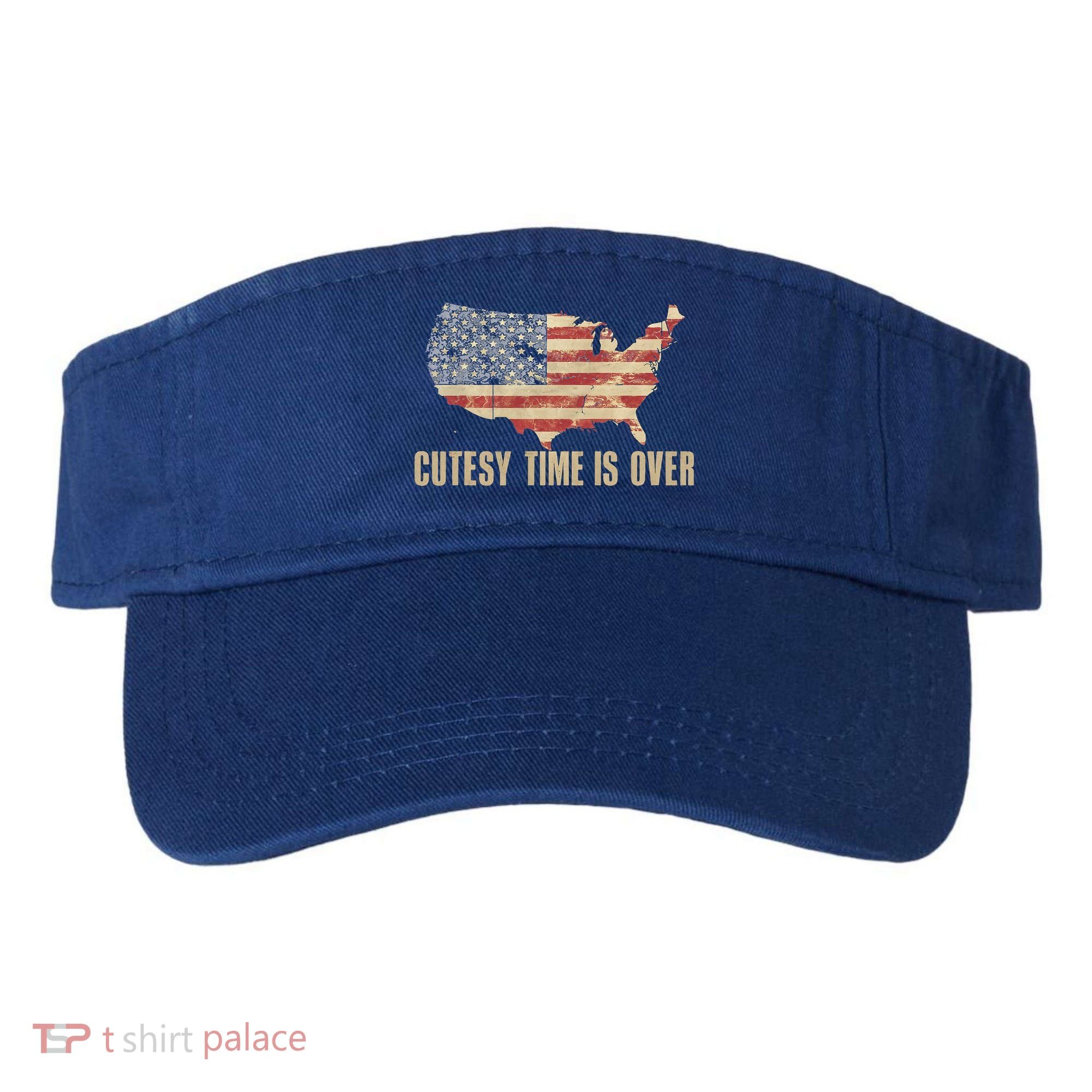Cutesy Time Is Over American Flag Patriotic Visor