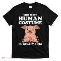 Cute This Is My Human Costume I'm Really A Pig T-Shirt thumb 0