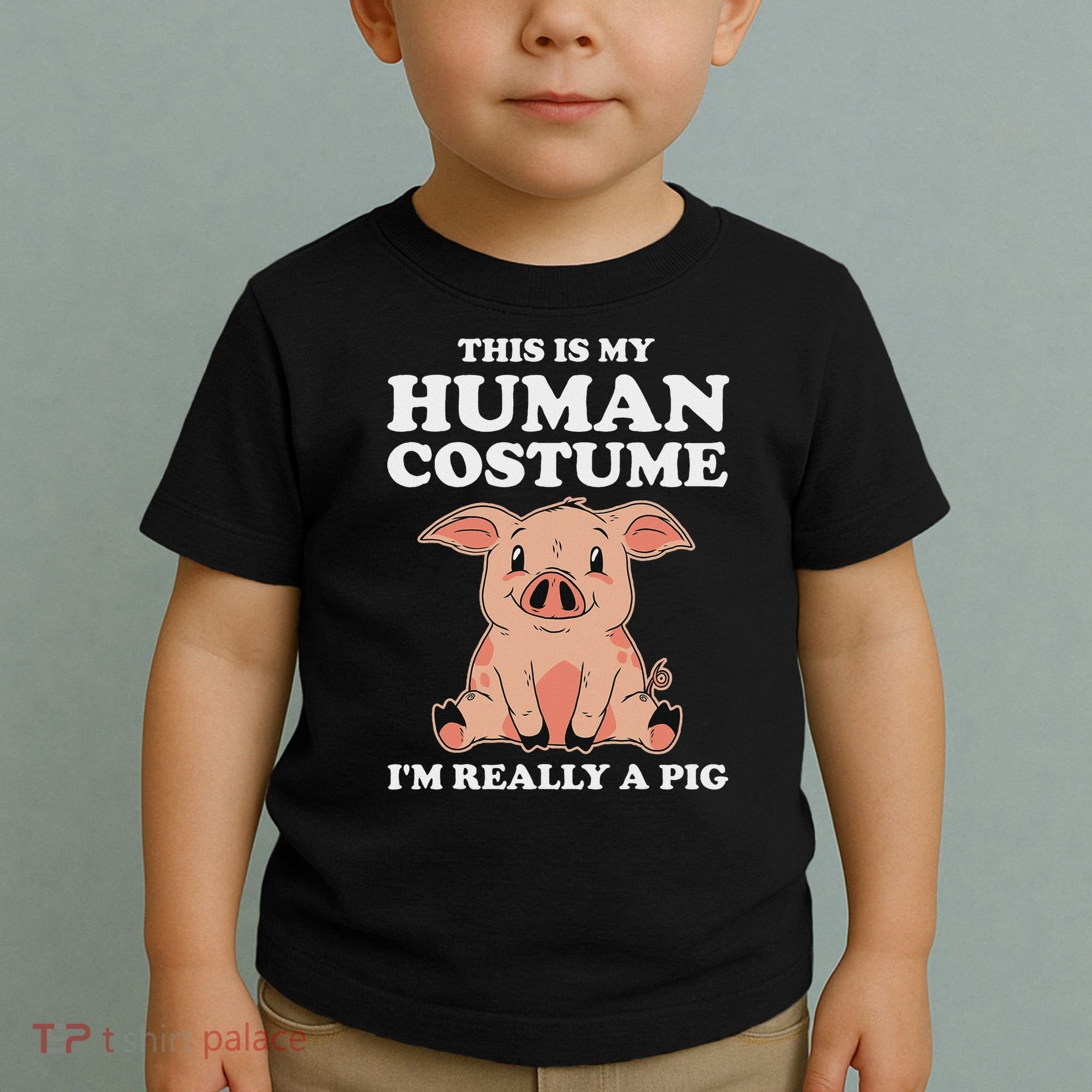 Cute This Is My Human Costume I'm Really A Pig Toddler T-Shirt