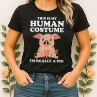 Cute This Is My Human Costume I'm Really A Pig Women's T-Shirt thumb 2