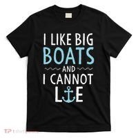 Cruise Trip I Like Big Boats And I Cannot Lie Cruising T-Shirt thumb 0