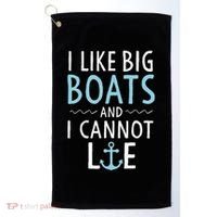 Cruise Trip I Like Big Boats And I Cannot Lie Cruising Golf Towel thumb 0