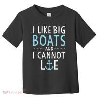 Cruise Trip I Like Big Boats And I Cannot Lie Cruising Toddler T-Shirt thumb 0