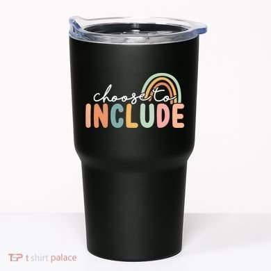 Choose To Include For Autism Teacher Special Education SPED Tumbler