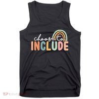 Choose To Include For Autism Teacher Special Education SPED Tank Top thumb 0