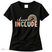 Choose To Include For Autism Teacher Special Education SPED Women's T-Shirt thumb 0