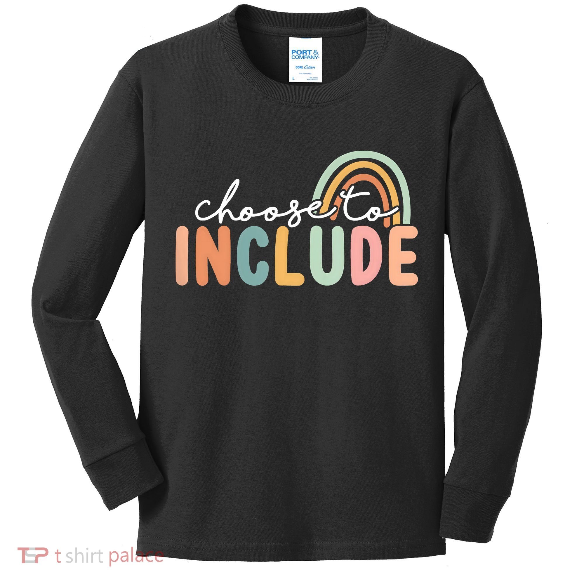 Choose To Include For Autism Teacher Special Education SPED Kids Long Sleeve Shirt