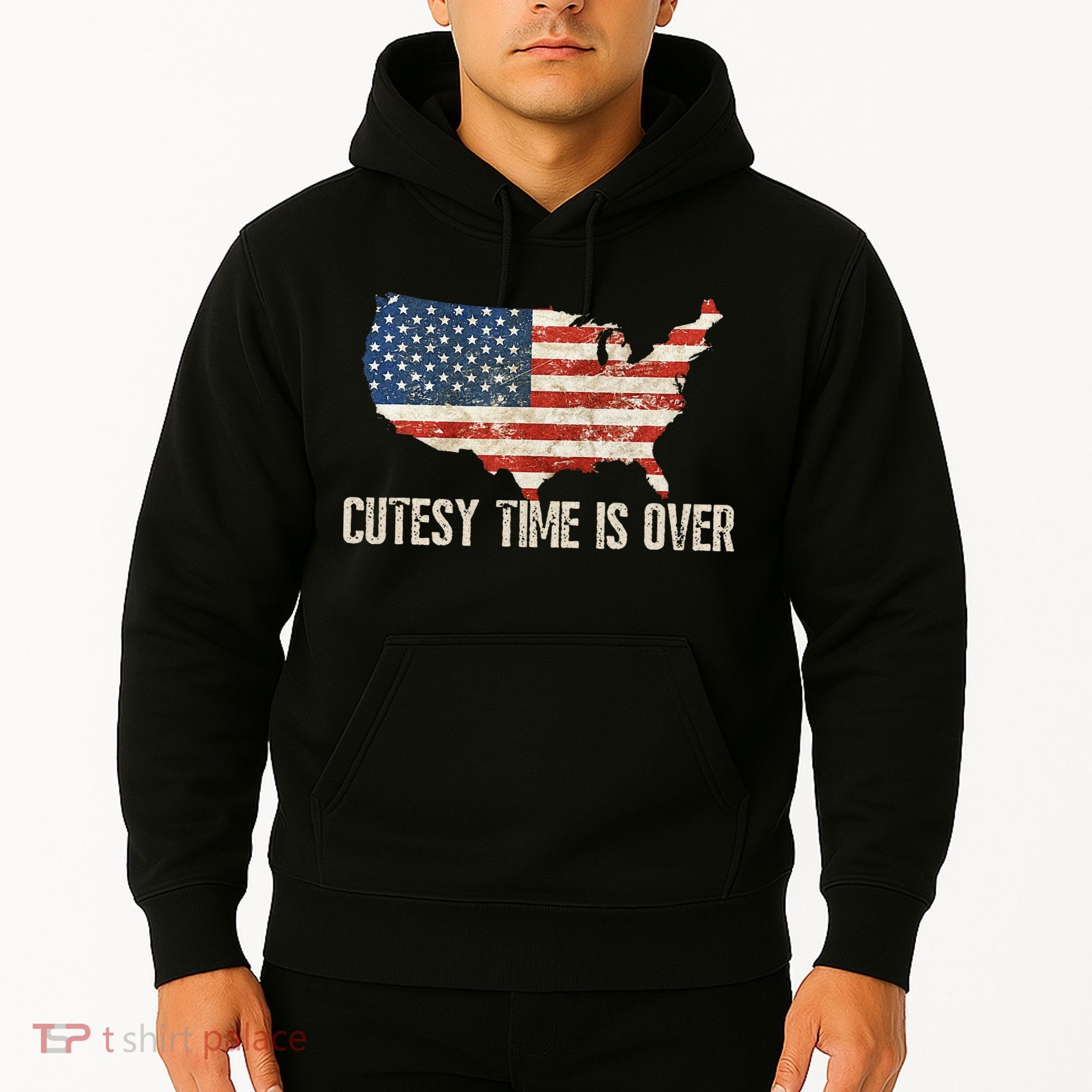 Cutesy Time Is Over American Flag Patriotic Conservative Hoodie