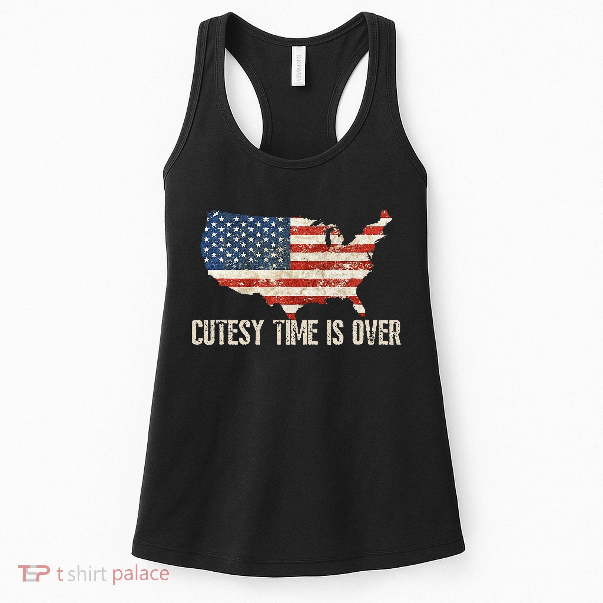 Cutesy Time Is Over American Flag Patriotic Conservative Women's Tank Top