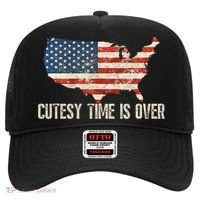Cutesy Time Is Over American Flag Patriotic Conservative Hat thumb 0