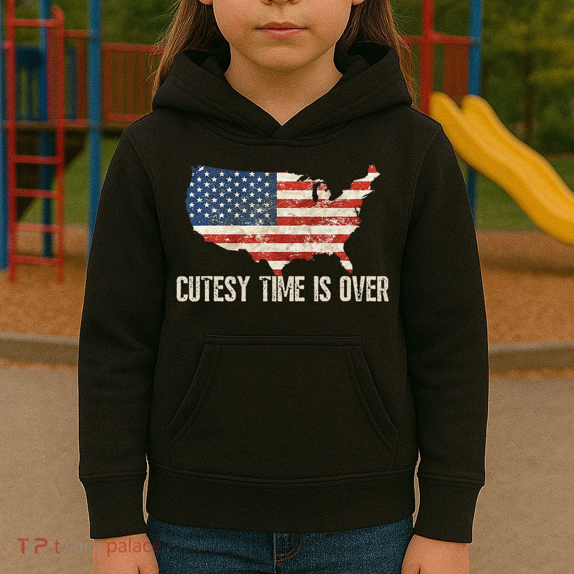 Cutesy Time Is Over American Flag Patriotic Conservative Kids Hoodie