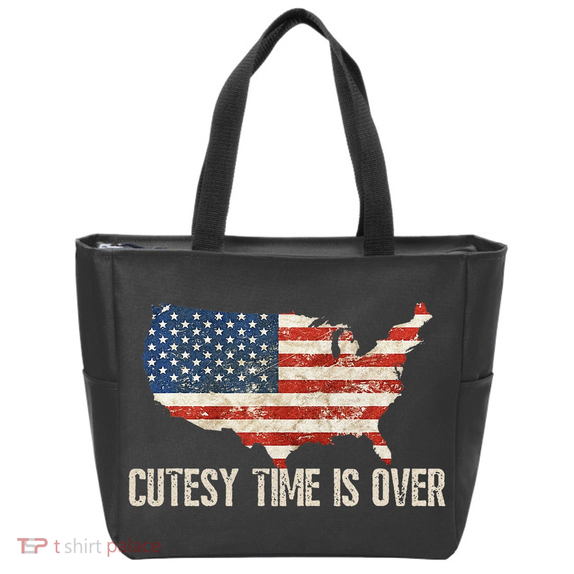Cutesy Time Is Over American Flag Patriotic Conservative Tote Bag