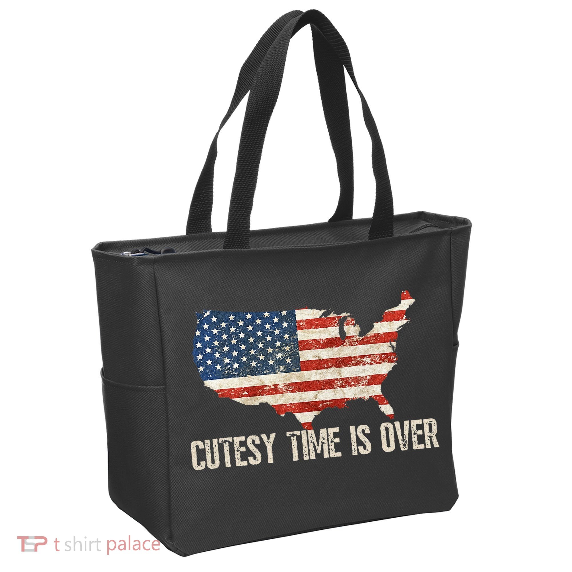 Cutesy Time Is Over American Flag Patriotic Conservative Tote Bag