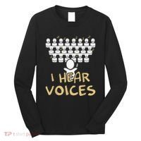Choir Teacher I Hear Voices Funny Tee Chorister Long Sleeve Shirt thumb 0