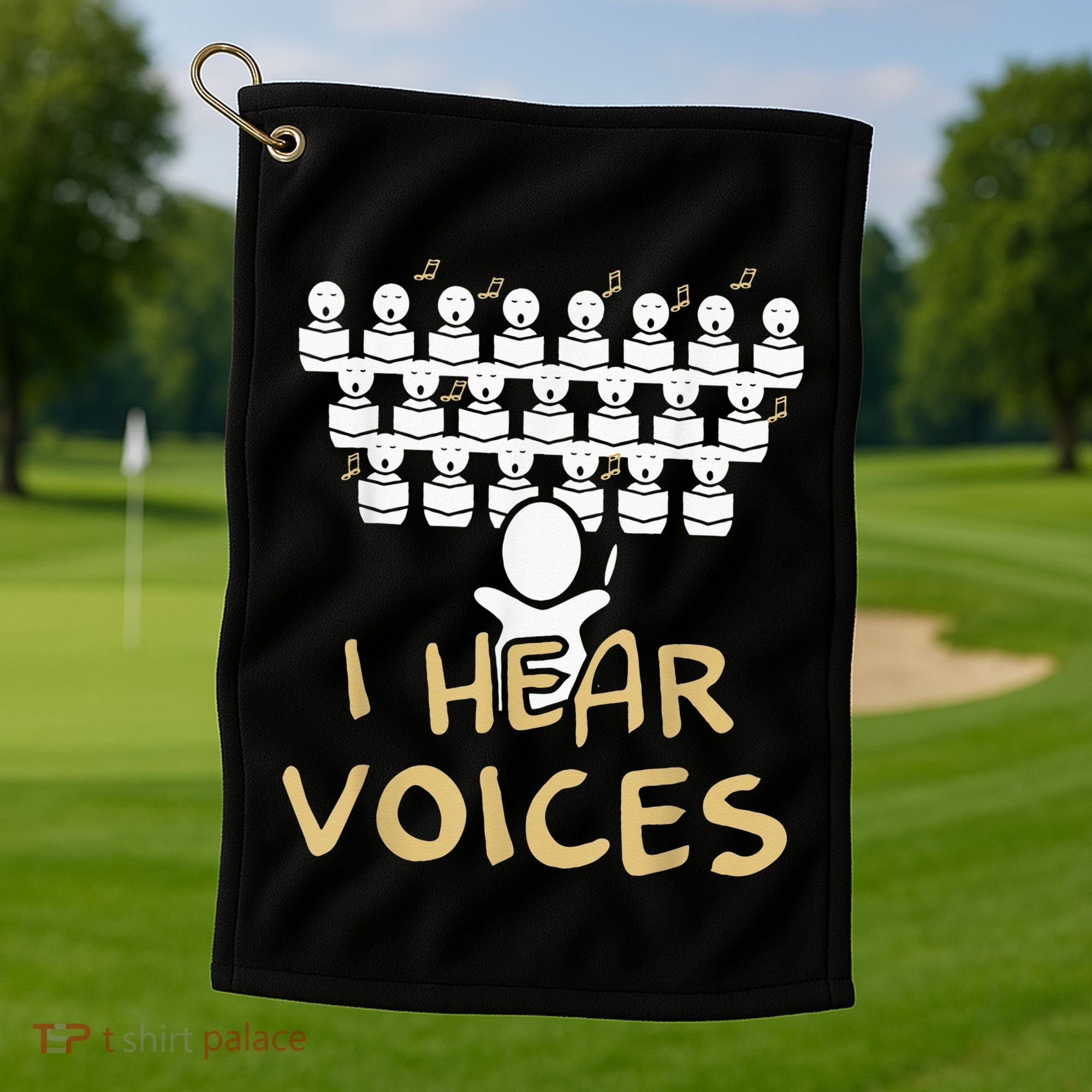 Choir Teacher I Hear Voices Funny Tee Chorister Golf Towel